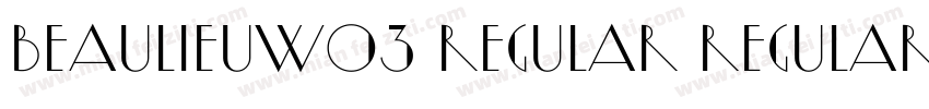 BeaulieuW03 Regular Regular字体转换